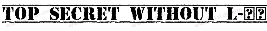 Top Secret Without L字体转换
